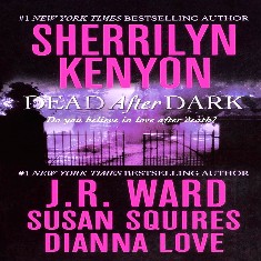 NEW Sherrilyn Kenyon, J.R. Ward, Susan Squires, Dianna Love, Dead After Dark, Anthology Audiobook