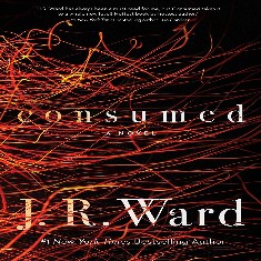 NEW J.R. Ward, Book 1. Consumed Audiobook `Firefighters Series'